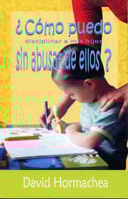 Como Puedo Disciplinar A Mis Hijos Sin Abusar De Ellos/Bolsilibro